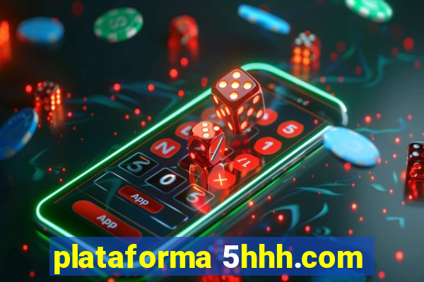 plataforma 5hhh.com